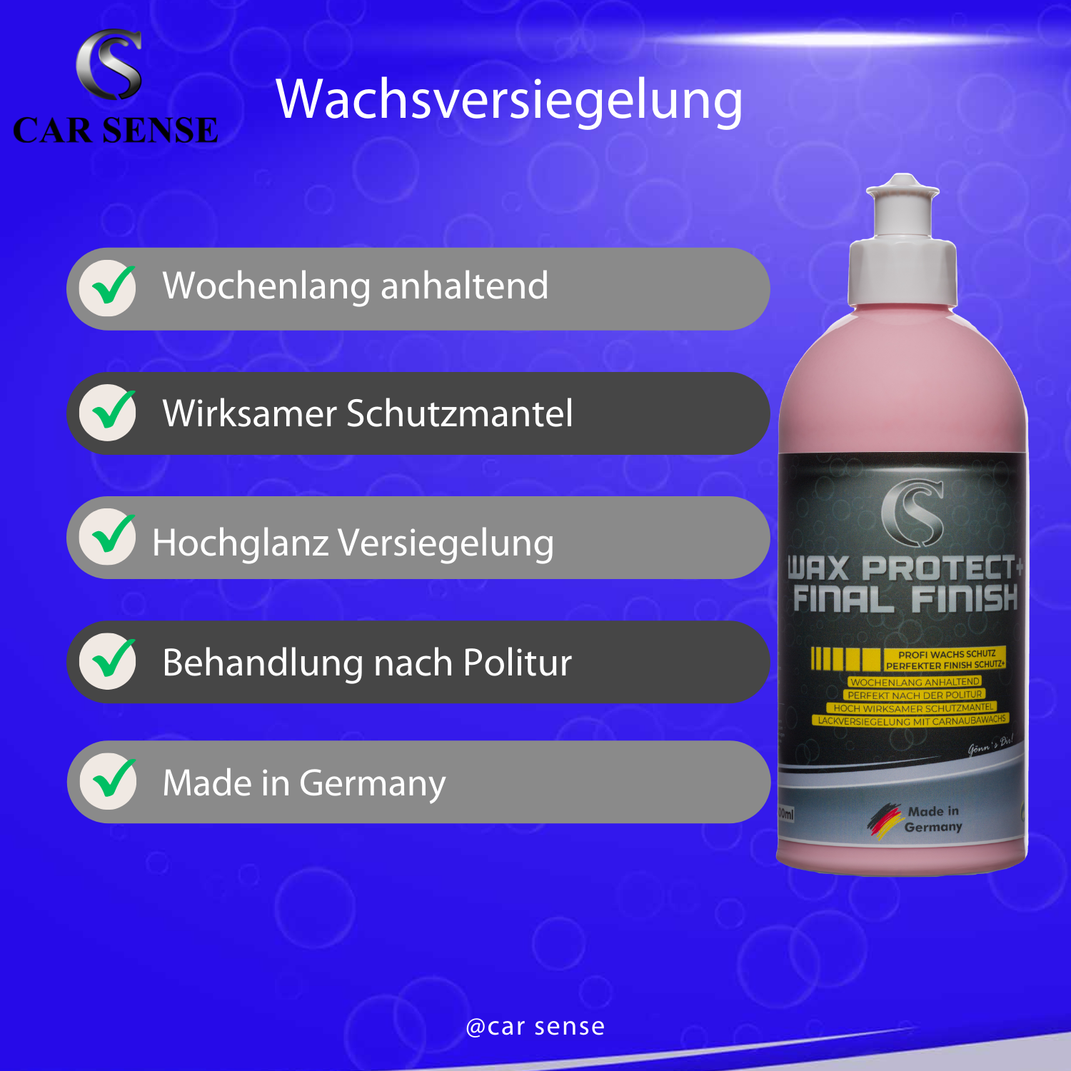 Car Sense Final Finish Wax Protect + Premium Versiegelung mit Hochglanz für Langzeitschutz und brillanten Glanzgrad